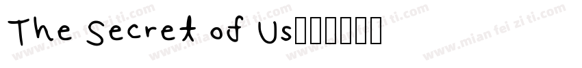 The Secret of Us字体转换